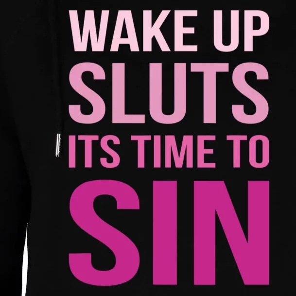 Funny Pride Adult Wake Up Sluts Time To Sin LGBTQ Womens Funnel Neck Pullover Hood