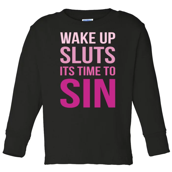 Funny Pride Adult Wake Up Sluts Time To Sin LGBTQ Toddler Long Sleeve Shirt