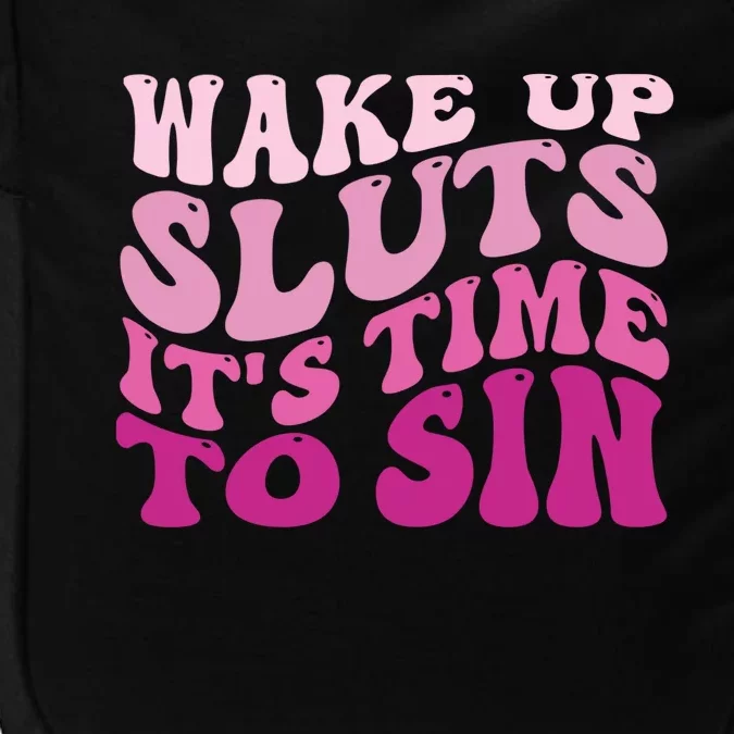 Funny Pride Adult Wake Up Sluts Time To Sin LGBTQ Impact Tech Backpack