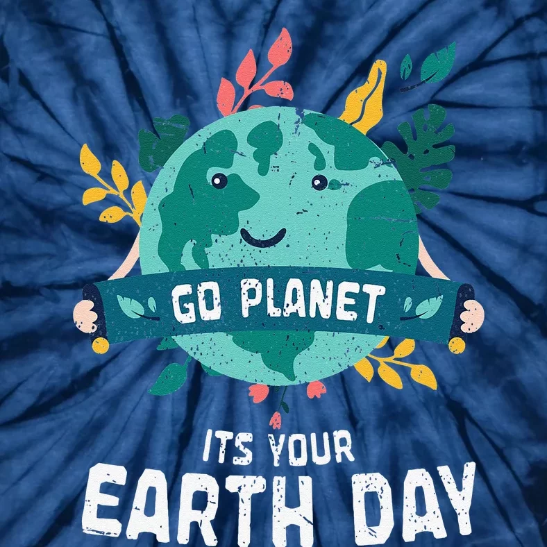 Funny Planet Birthday Go Planet Its Your Earth Day Tie-Dye T-Shirt