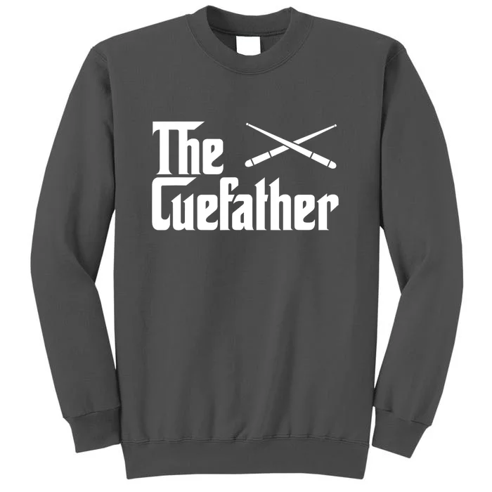 Funny Pool Billiards Player The Cue Father Gift Tall Sweatshirt