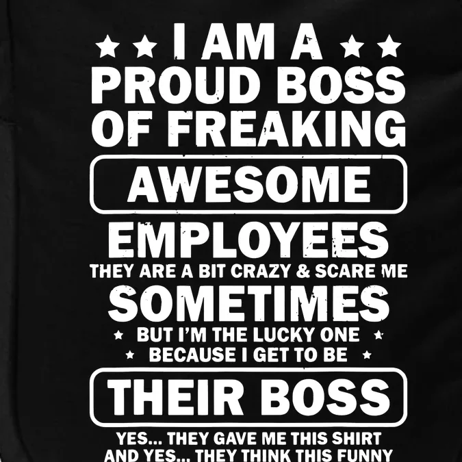 Funny Proud Boss Employee Appreciation Office Funny Boss Impact Tech Backpack