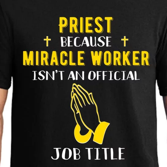 Funny Priest Because Miracle Worker Isn't A Job Title Church Gift Pajama Set