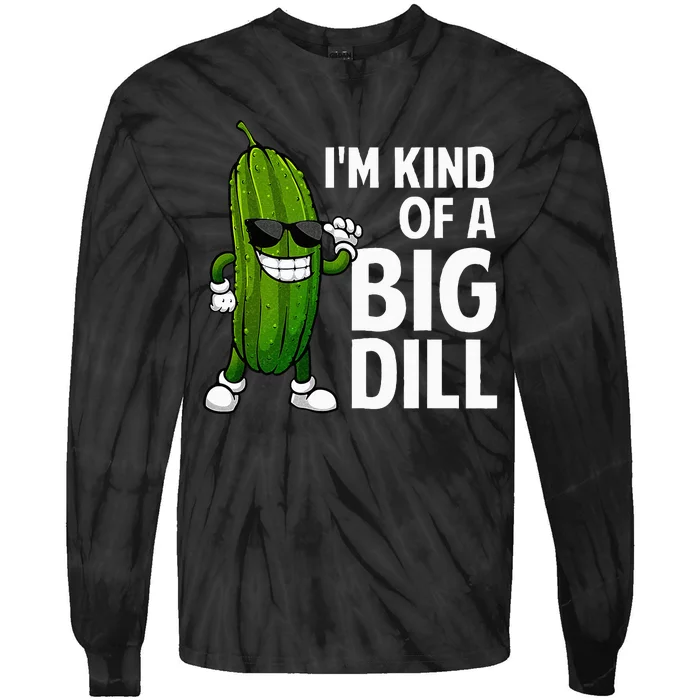 Funny Pickle Big Dill Pickle Lover Tie-Dye Long Sleeve Shirt