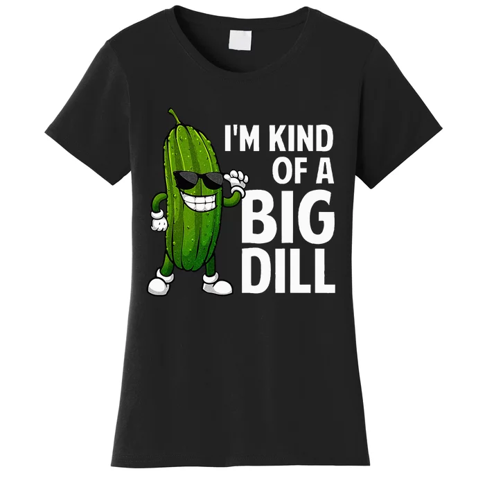 Funny Pickle Big Dill Pickle Lover Women's T-Shirt