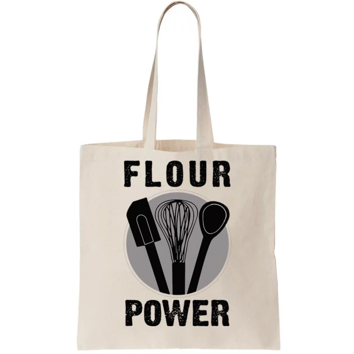 FLOUR POWER Baking Cooking Bread Making Chefs T Tote Bag