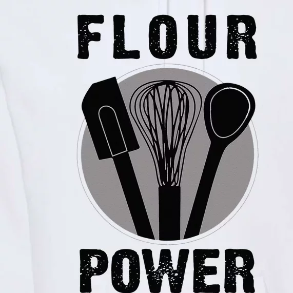 FLOUR POWER Baking Cooking Bread Making Chefs T Premium Hoodie