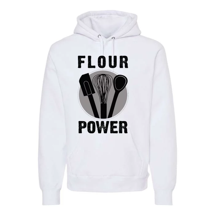 FLOUR POWER Baking Cooking Bread Making Chefs T Premium Hoodie