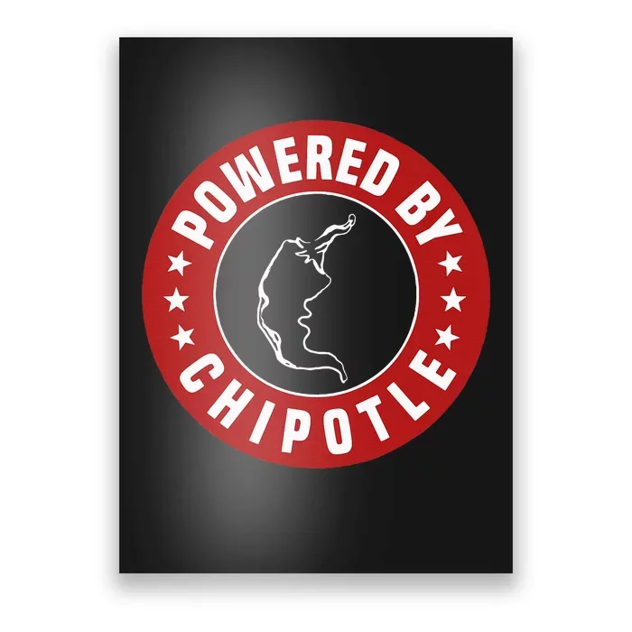 Funny Powered By Chipotle Design Chili Pepper Poster