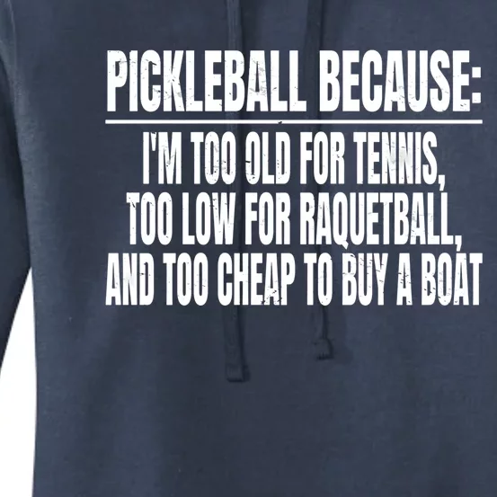 Funny Pickleball Because Pickleball Saying Pickleball Quote Cool Gift Women's Pullover Hoodie