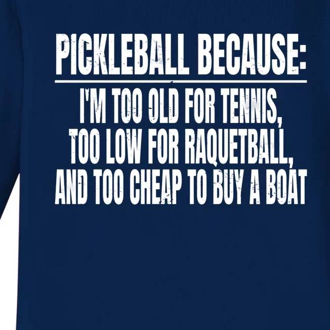 Funny Pickleball Because Pickleball Saying Pickleball Quote Cool Gift Baby Long Sleeve Bodysuit