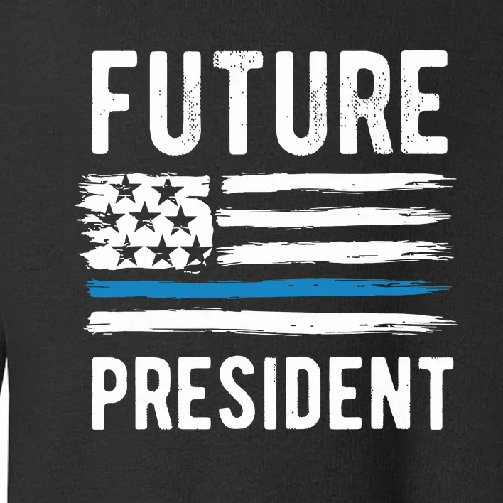 Future President Boy President To Be Toddler Sweatshirt