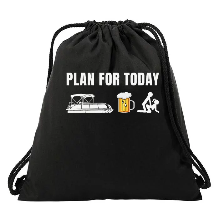 Funny Pontoon Boat Plan for Today Beer Boating Drawstring Bag