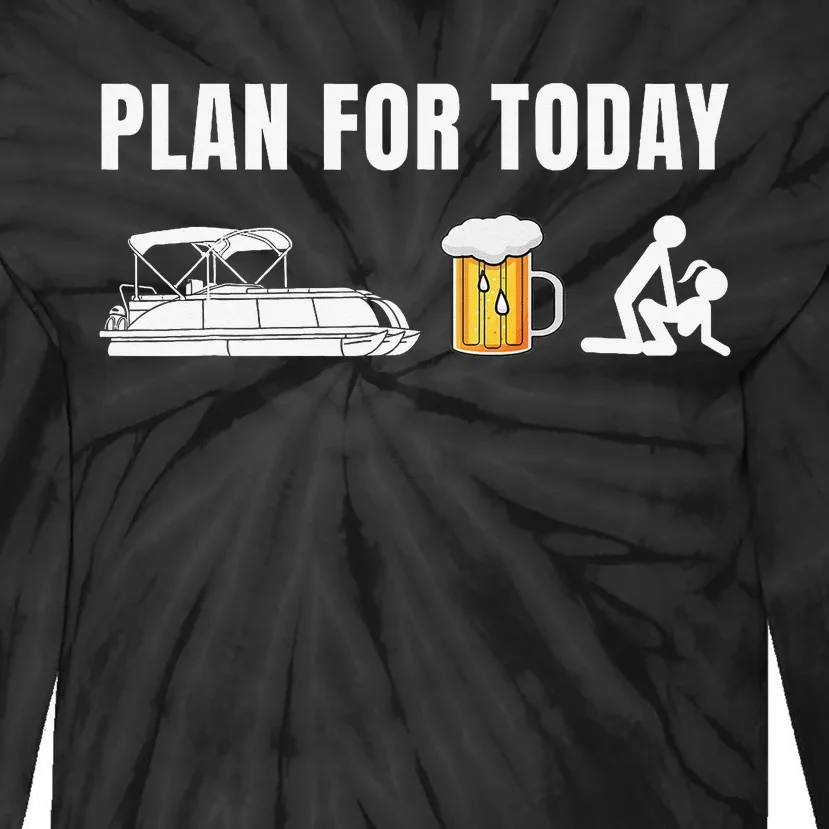 Funny Pontoon Boat Plan for Today Beer Boating Tie-Dye Long Sleeve Shirt