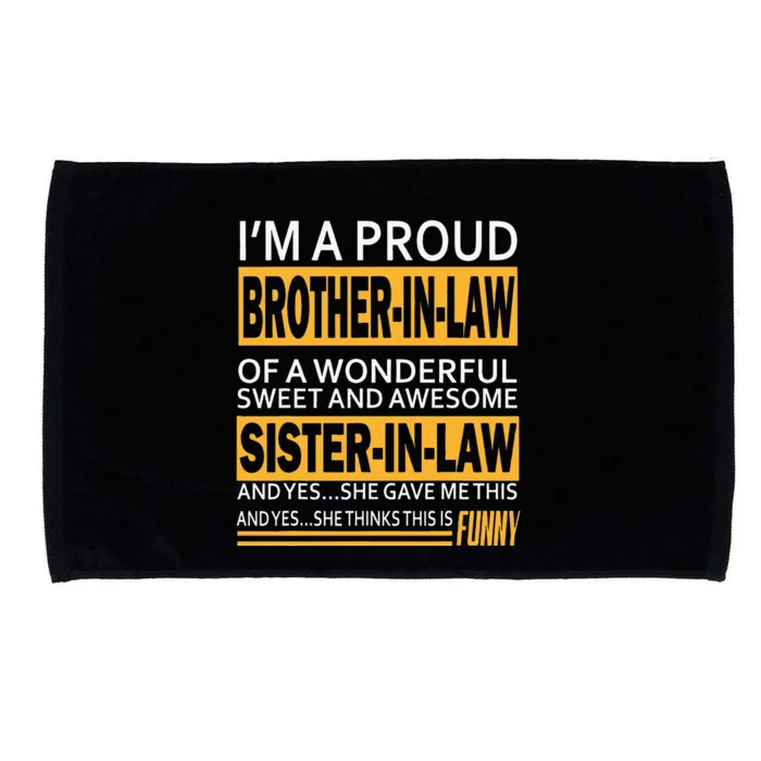 Funny Proud Brother In Law Gifts From Sister In Law Birthday Microfiber Hand Towel