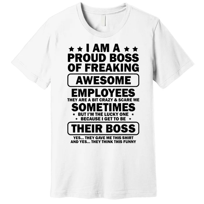 Funny Proud Boss Employee Appreciation Office Funny Boss Premium T-Shirt