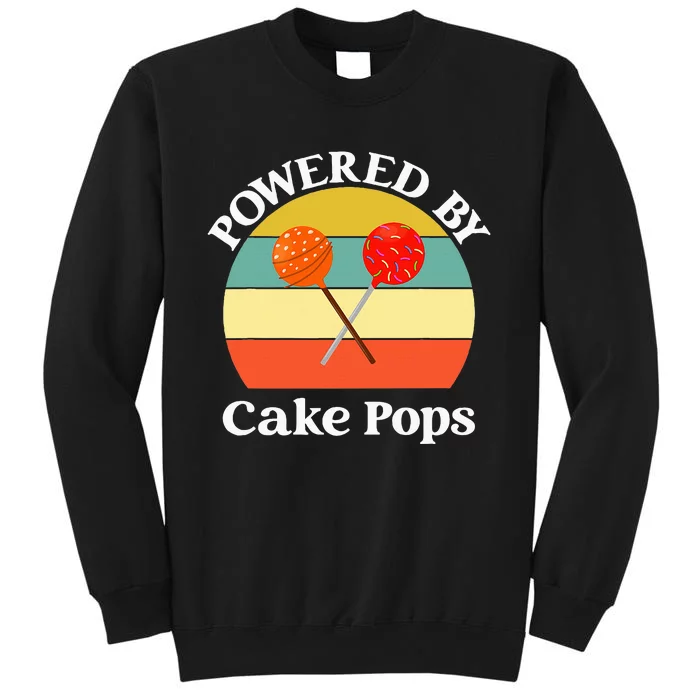 funny Powered By Cake Pops Tall Sweatshirt