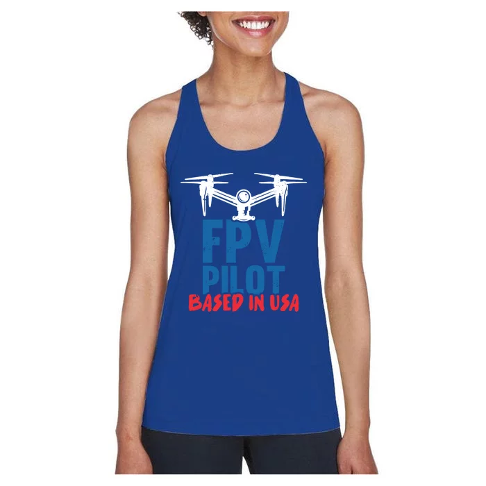 Fpv Pilot Based In Usa Drone Pilot Gift Women's Racerback Tank