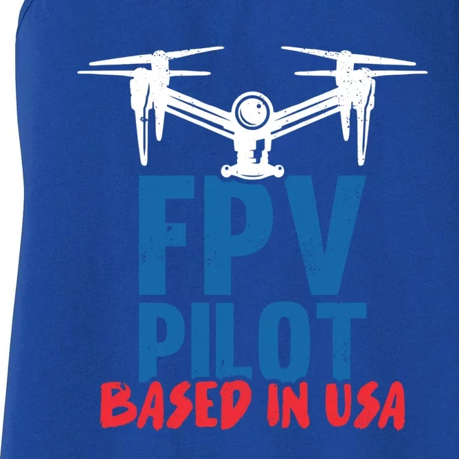 Fpv Pilot Based In Usa Drone Pilot Gift Women's Racerback Tank