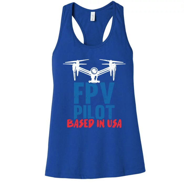 Fpv Pilot Based In Usa Drone Pilot Gift Women's Racerback Tank