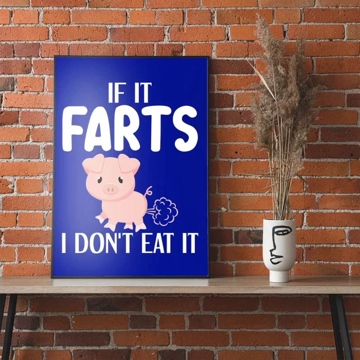 Funny Powered By All Plants If It Farts I Dont Eat It Gift Poster