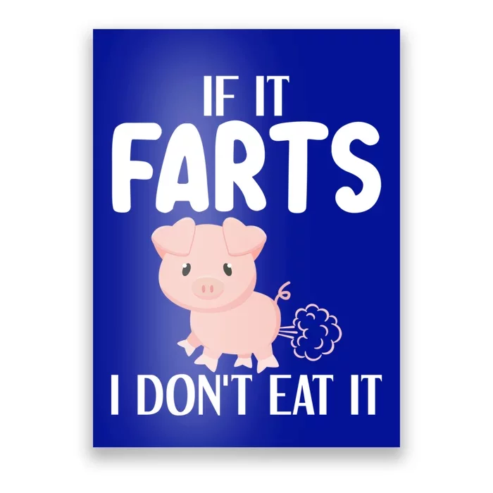 Funny Powered By All Plants If It Farts I Dont Eat It Gift Poster