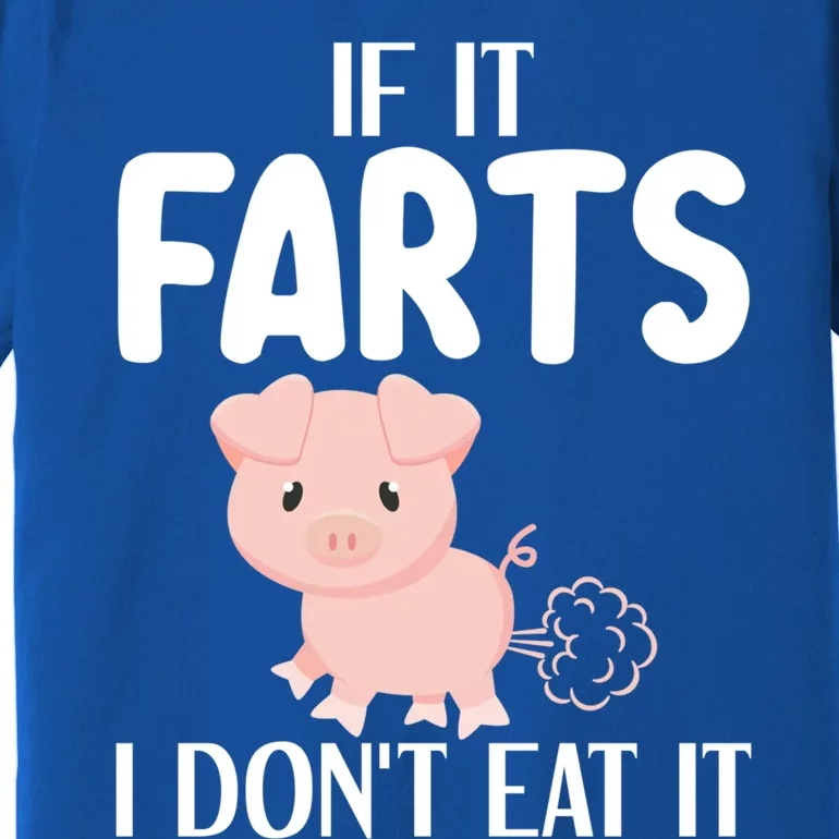 Funny Powered By All Plants If It Farts I Dont Eat It Gift Premium T-Shirt