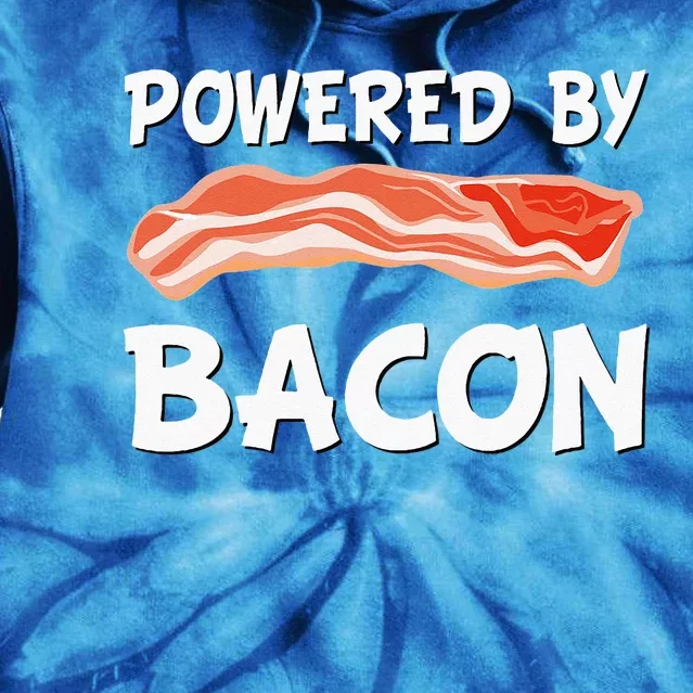 Funny Powered By Bacon Bacon Lovers Tie Dye Hoodie