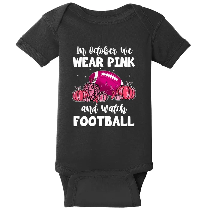 Football Pumpkin Breast Cancer In October We Wear Pink Gift Baby Bodysuit