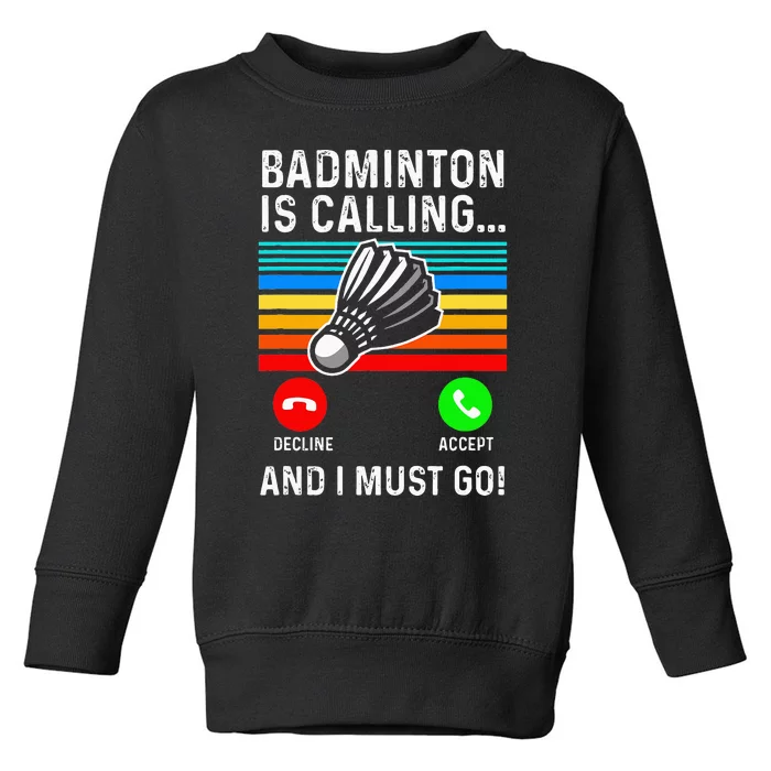 Funny Pickleball Badminton Shuttlecock Toddler Sweatshirt