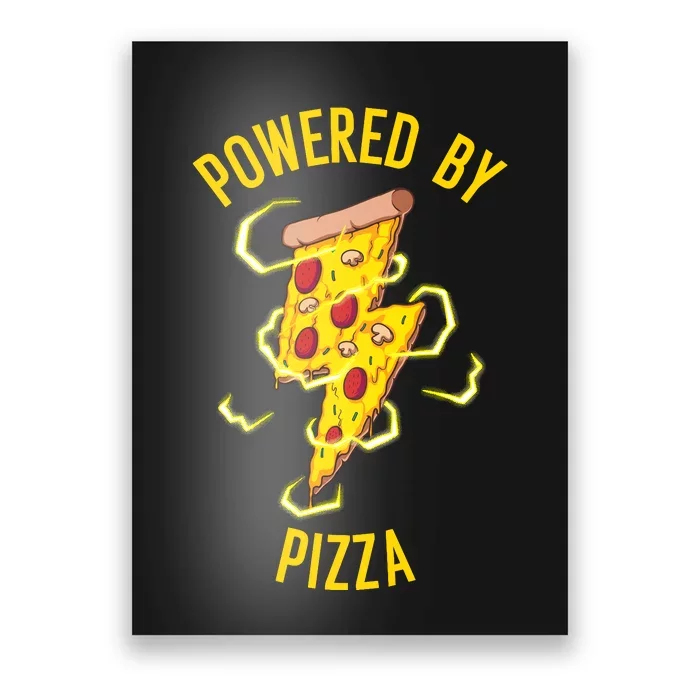 Funny Powered By Pizza Gift Cool Pizza Lover Poster