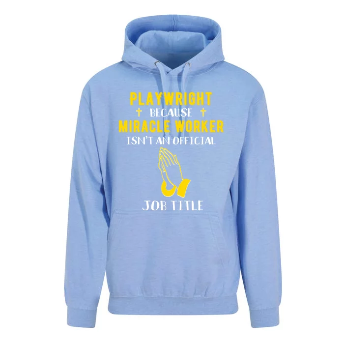 Funny Playwright Because Miracle Worker Isn't A Job Title Gi Cute Gift Unisex Surf Hoodie