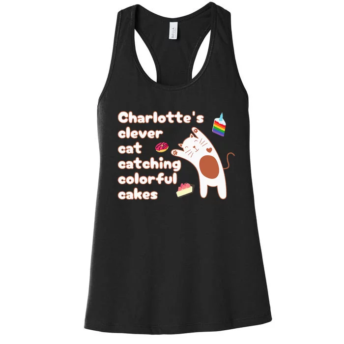 Funny Pun CharlotteS Clever Cat Catching Colorful Cakes Women's Racerback Tank