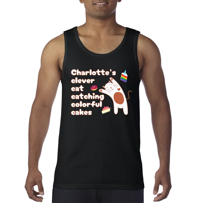 Funny Pun CharlotteS Clever Cat Catching Colorful Cakes Tank Top