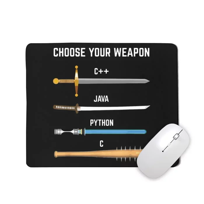 Funny Programmer Choose Your Weapon Gift For Devs Mousepad