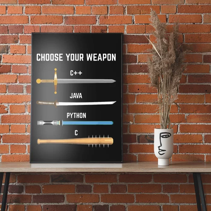 Funny Programmer Choose Your Weapon Gift For Devs Poster