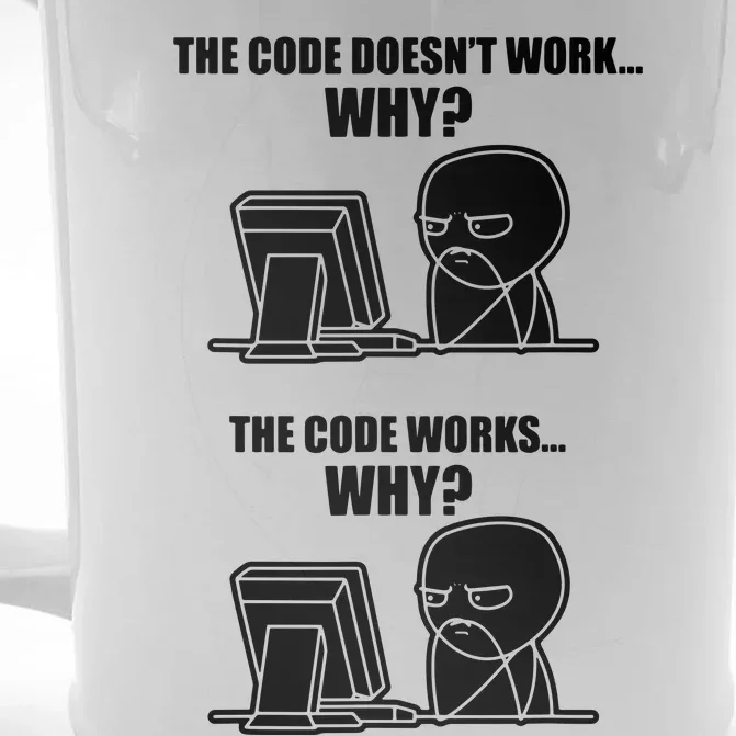 Funny Programmer Code Works Why Meme Tee Front & Back Beer Stein