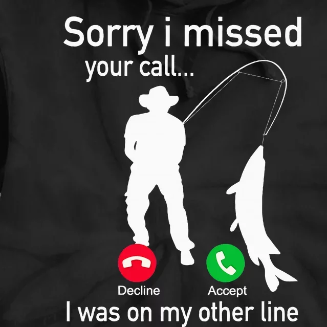 Fishing Phone Call With Fishing Line Funny Fish Fisherman Fishing Phone Call W Tie Dye Hoodie