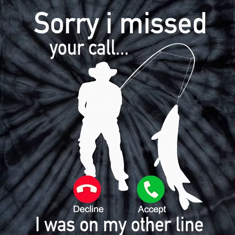 Fishing Phone Call With Fishing Line Funny Fish Fisherman Fishing Phone Call W Tie-Dye T-Shirt