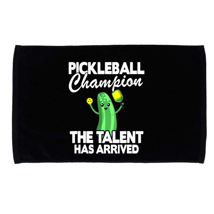 Funny Pickleball Champion The Talent Has Arrived Best Gift Microfiber Hand Towel