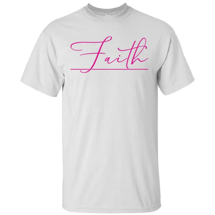 Faith Pink Christian Tall T-Shirt