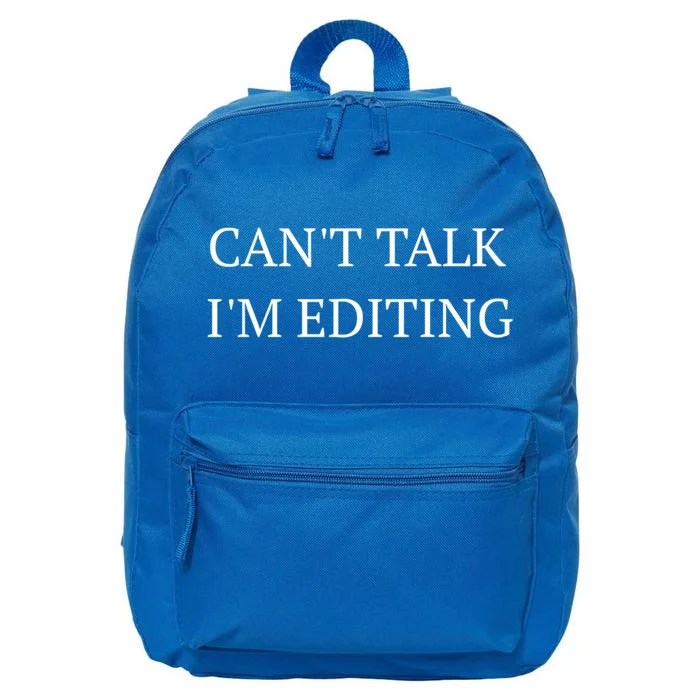 Fun Photography Can't Talk I'm Editing Photographer Gift 16 in Basic Backpack