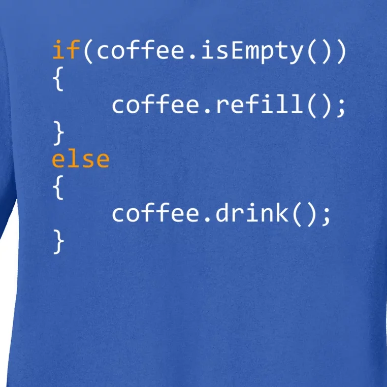 Funny Programmer Coffee Gift For Coders Gift Ladies Long Sleeve Shirt