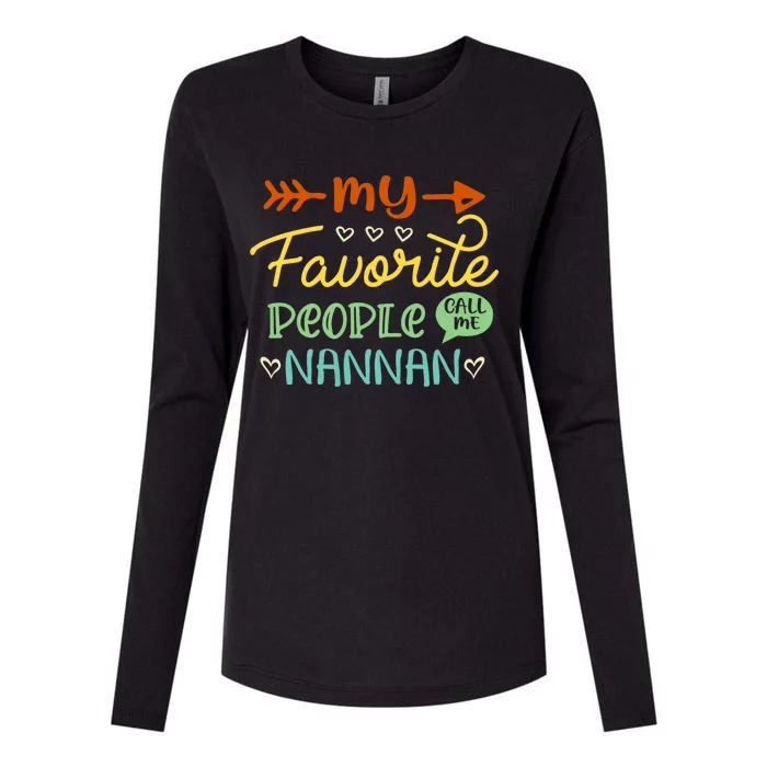 Favorite People Call Me Nannan Womens Cotton Relaxed Long Sleeve T-Shirt