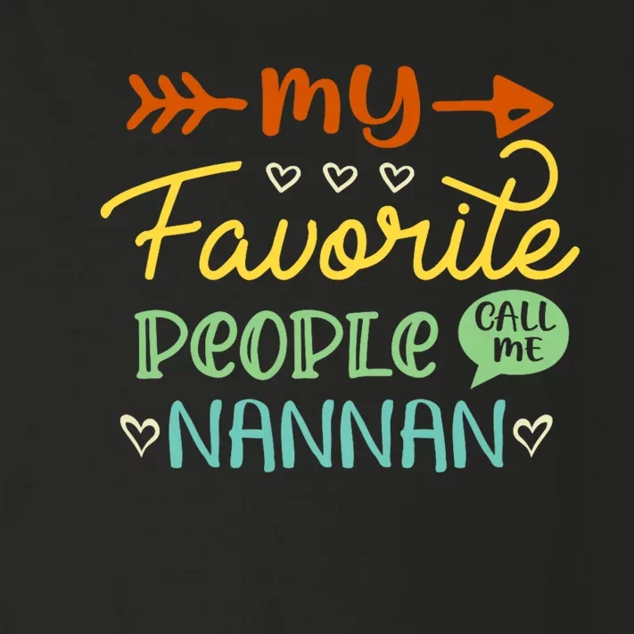 Favorite People Call Me Nannan Toddler Long Sleeve Shirt