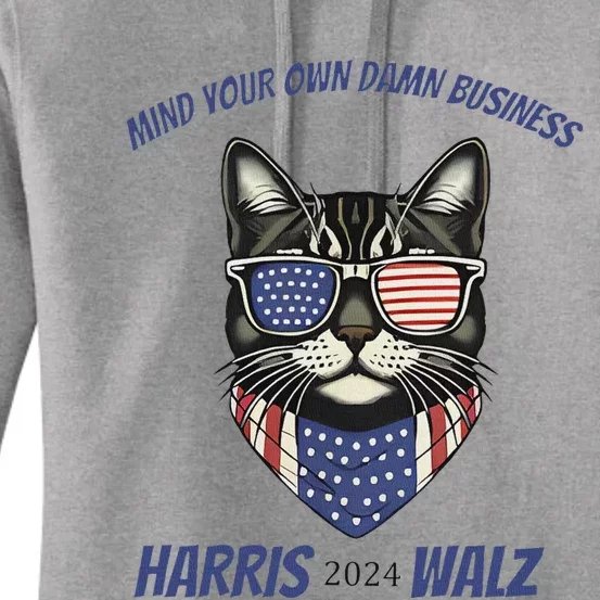 Funny Patriotic Cat Harris Walz Mind Your Business Women's Pullover Hoodie