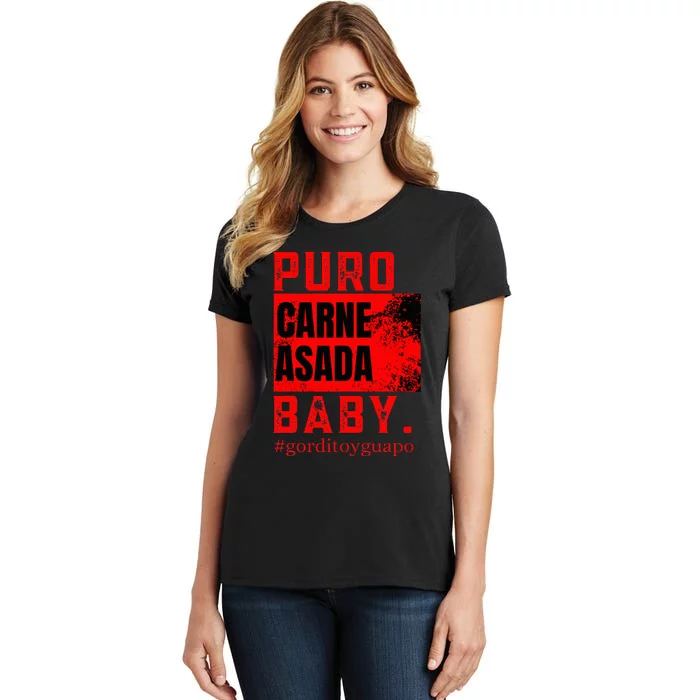 Funny Puro Carne Asada Baby Gorditoyguapo Women's T-Shirt