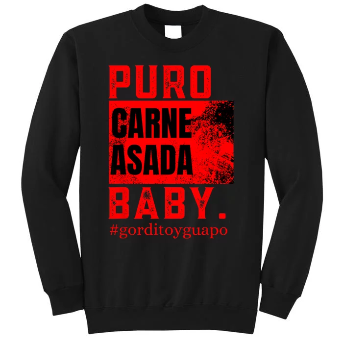 Funny Puro Carne Asada Baby #Gorditoyguapo Sweatshirt