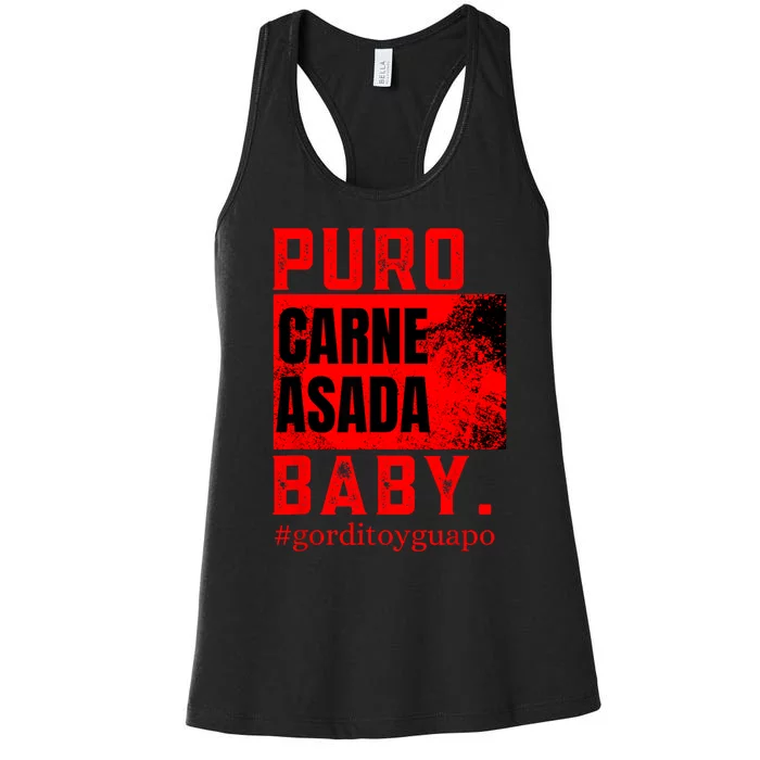 Funny Puro Carne Asada Baby #Gorditoyguapo Women's Racerback Tank