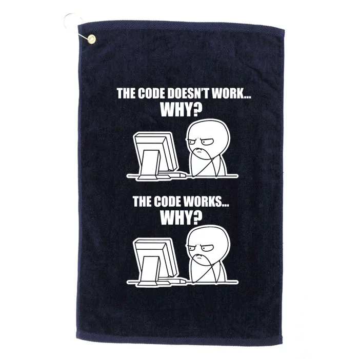 Funny Programmer Code Works Why Meme Tee Platinum Collection Golf Towel